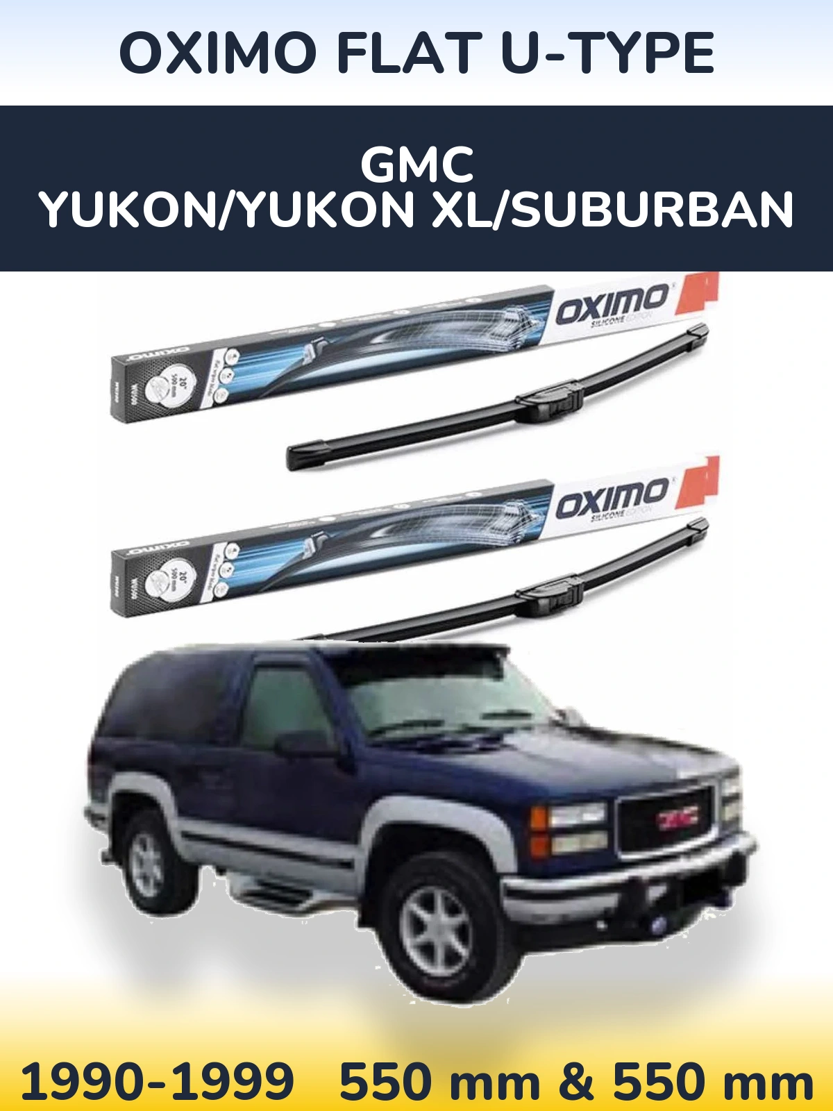 Sada předních stěračů Oximo Flat U-type 550 a 550 mm pro GMC Yukon/Yukon XL/Suburban 1990-1999