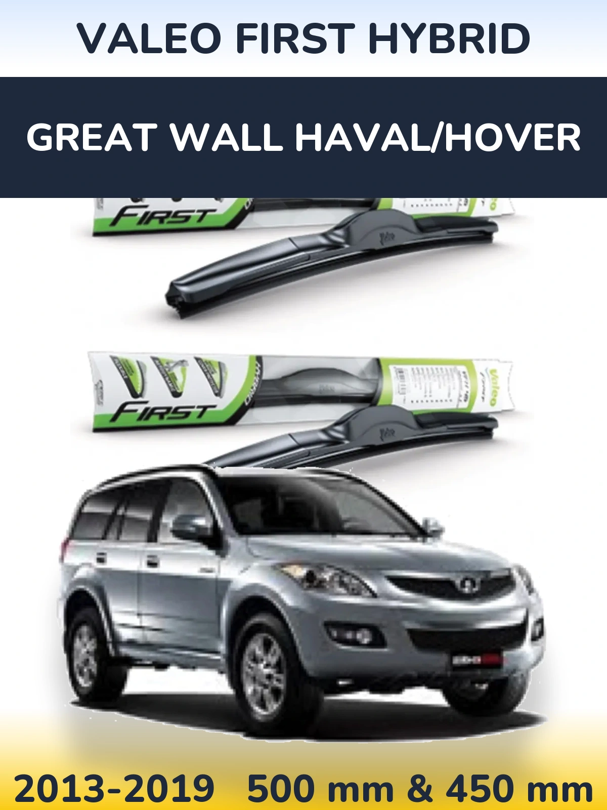Sada předních stěračů Valeo First Hybrid 500 a 450 mm pro Great Wall Haval/Hover 2013-2019
