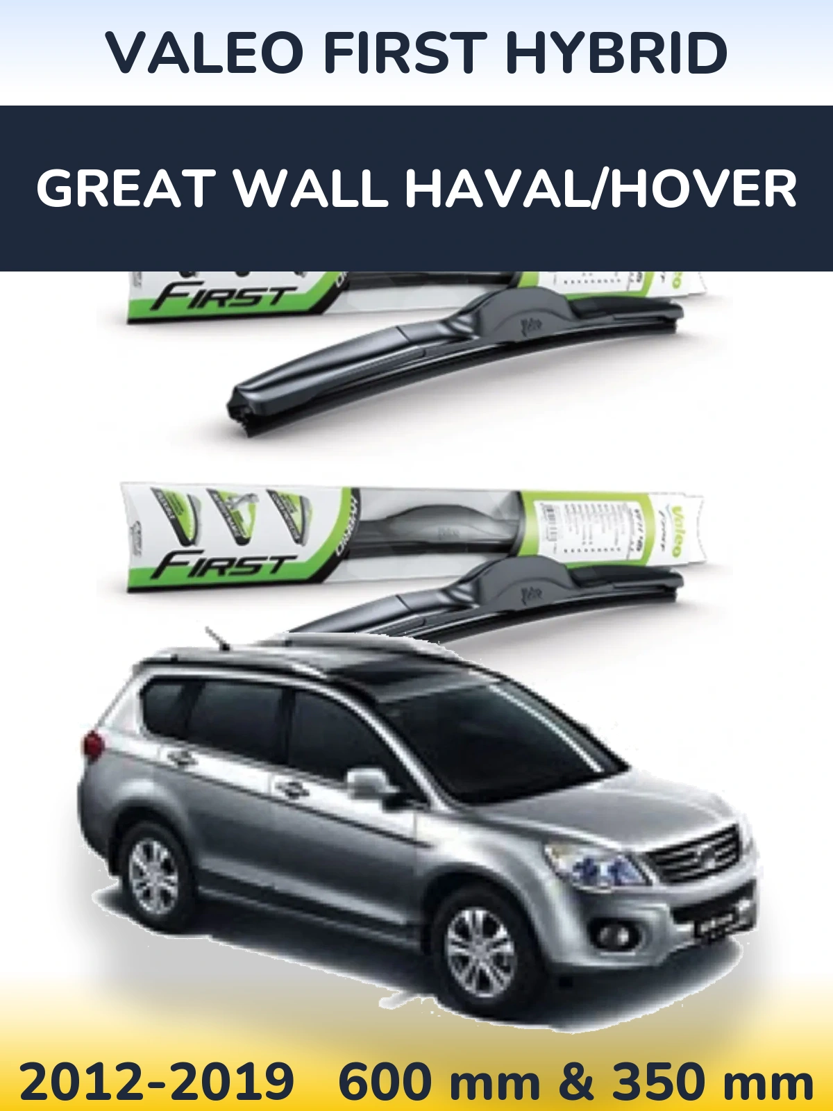 Sada předních stěračů Valeo First Hybrid 600 a 350 mm pro Great Wall Haval/Hover 2012-2019
