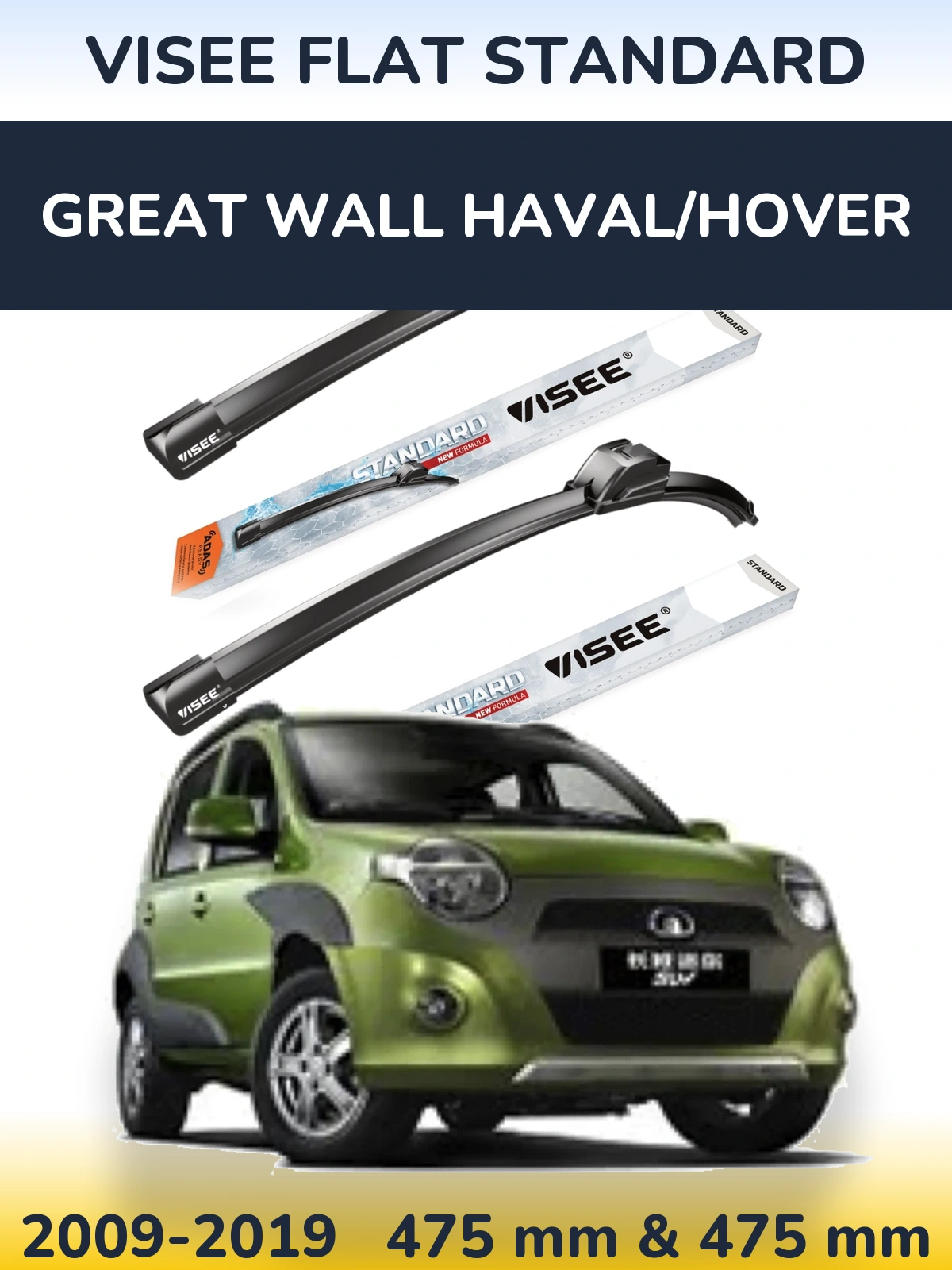 Sada předních stěračů VISEE FLAT STANDARD 475 a 475 mm pro Great Wall Haval/Hover 2009-2019