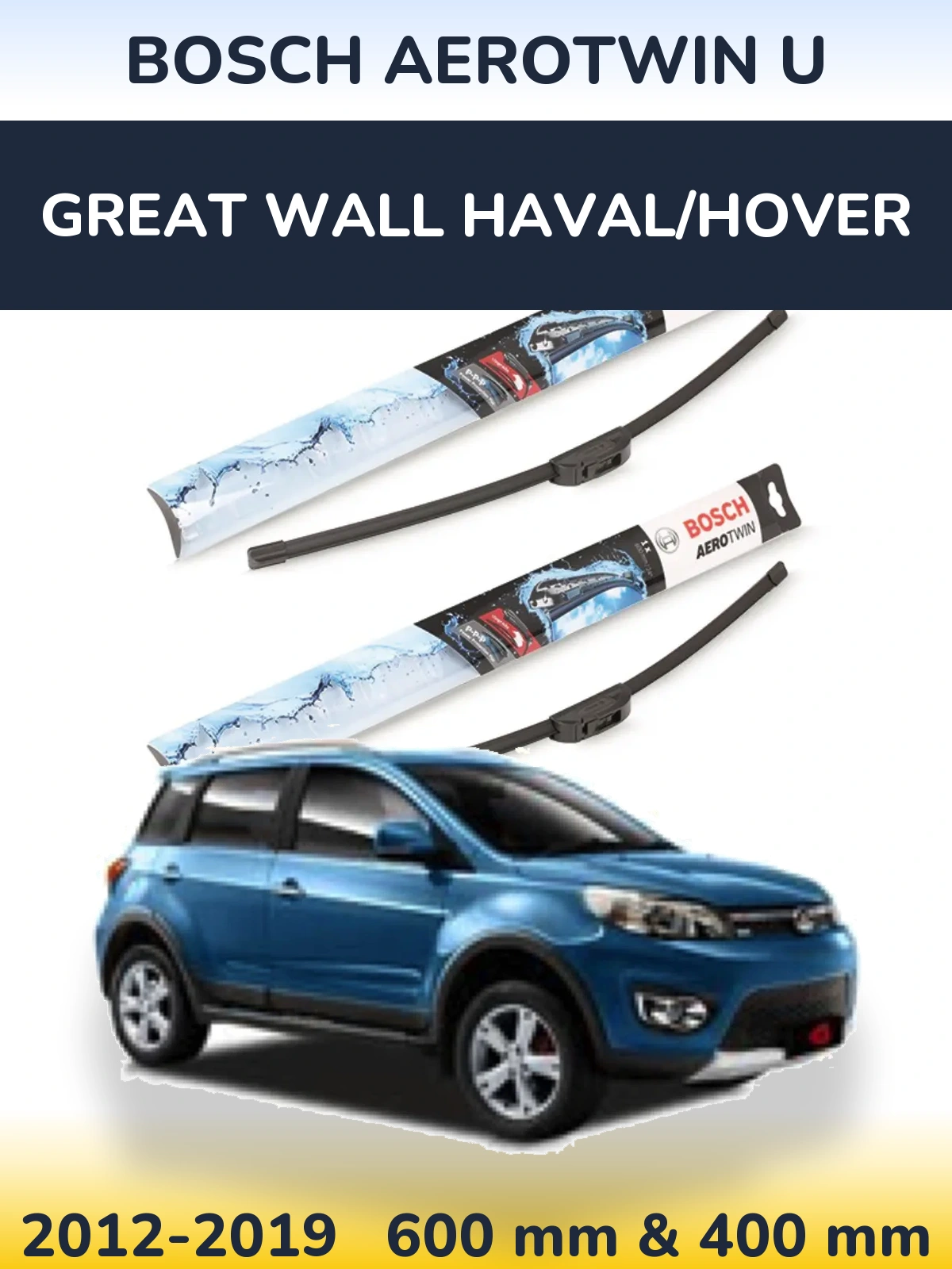 Комплект передніх щіток BOSCH AeroTwin U 600 & 400 мм для Great Wall Haval/Hover 2012-2019