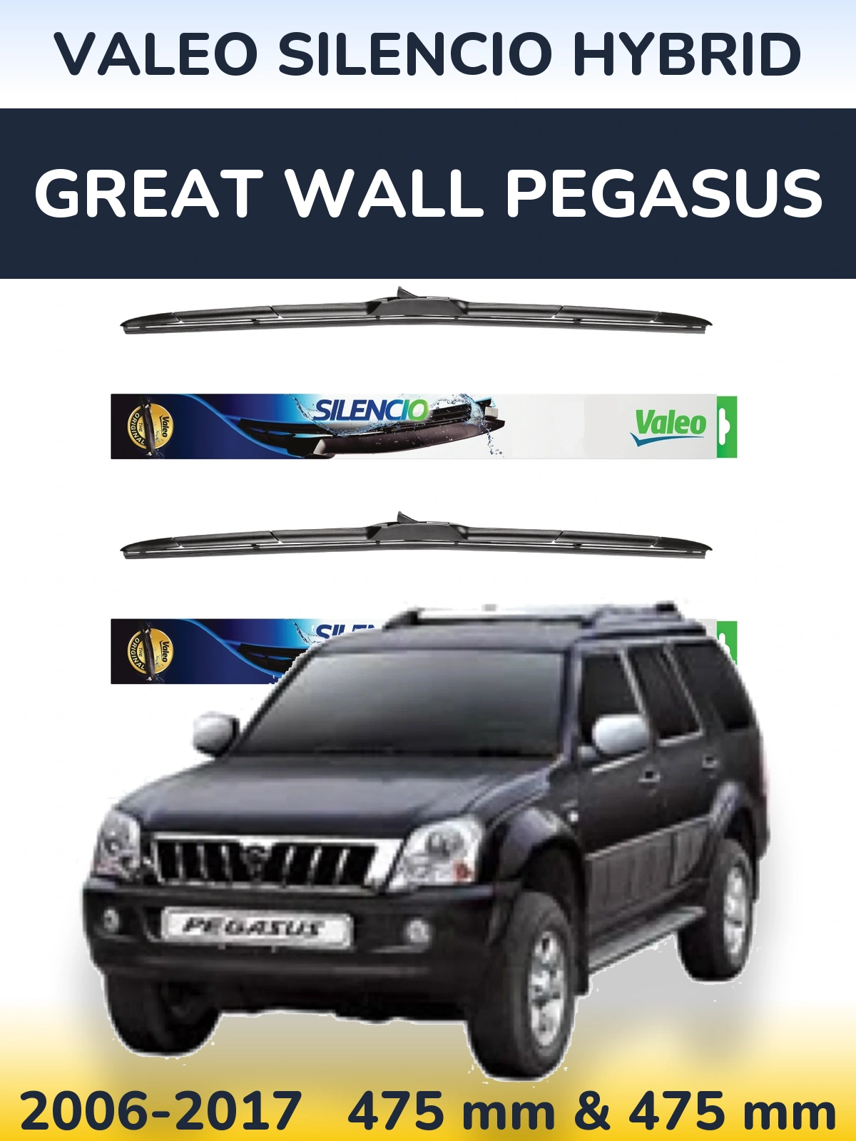 Sada předních stěračů Valeo Silencio Hybrid 475 a 475 mm pro Great Wall Pegasus 2006-2017