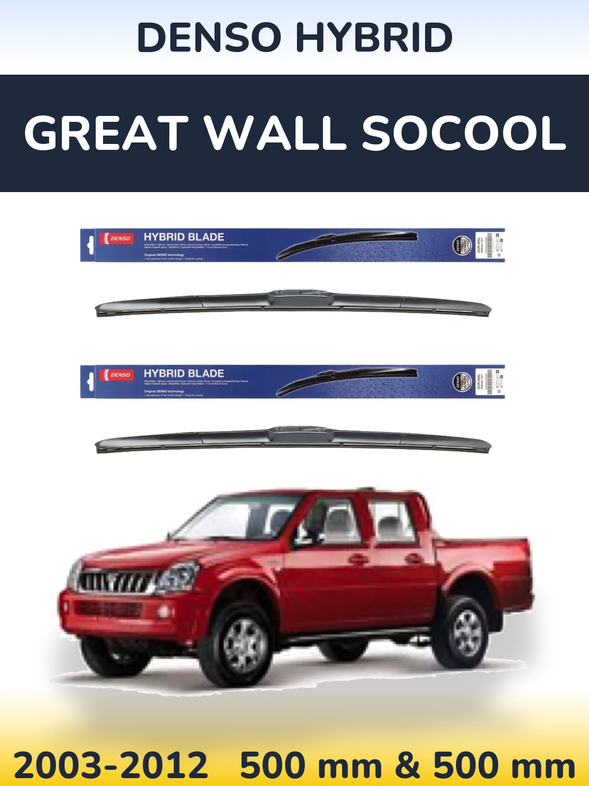 Sada předních stěračů Denso Hybrid 500 a 500 mm pro Great Wall SoCool 2003-2012