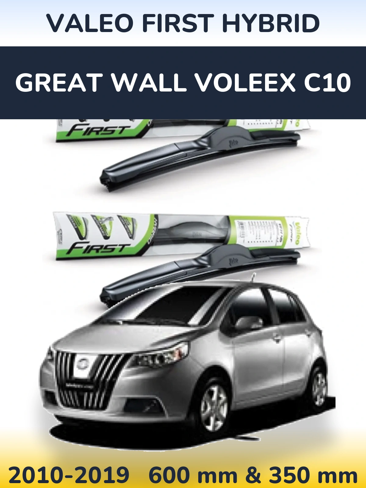 Sada předních stěračů Valeo First Hybrid 600 a 350 mm pro Great Wall Voleex C10 2010-2019