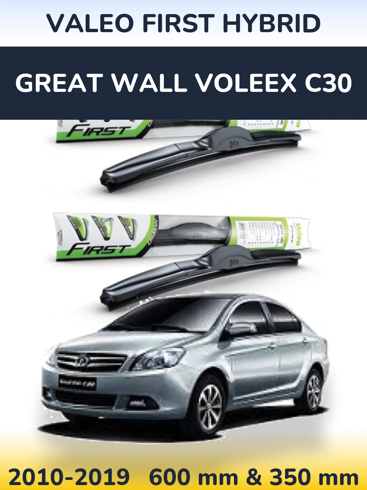 Sada předních stěračů Valeo First Hybrid 600 a 350 mm pro Great Wall Voleex C30 2010-2019