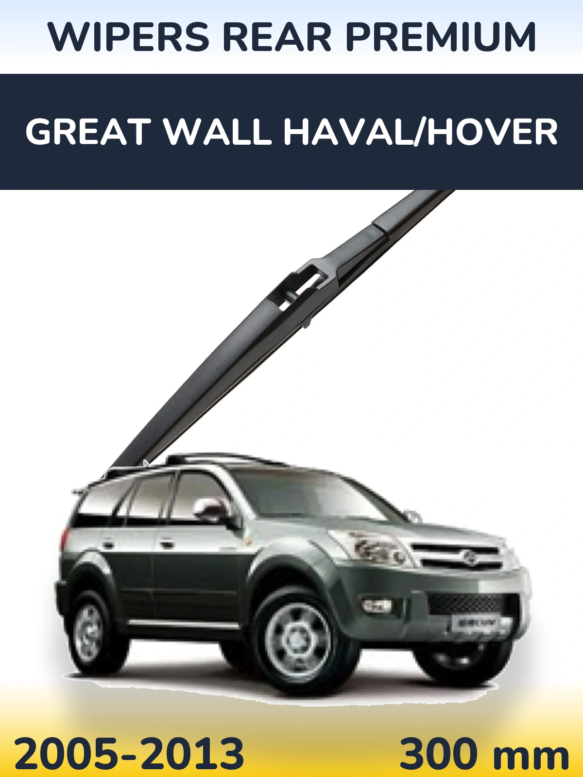 Zadní stěrač WIPERS REAR PREMIUM 300 mm pro Great Wall Haval/Hover 2005-2013