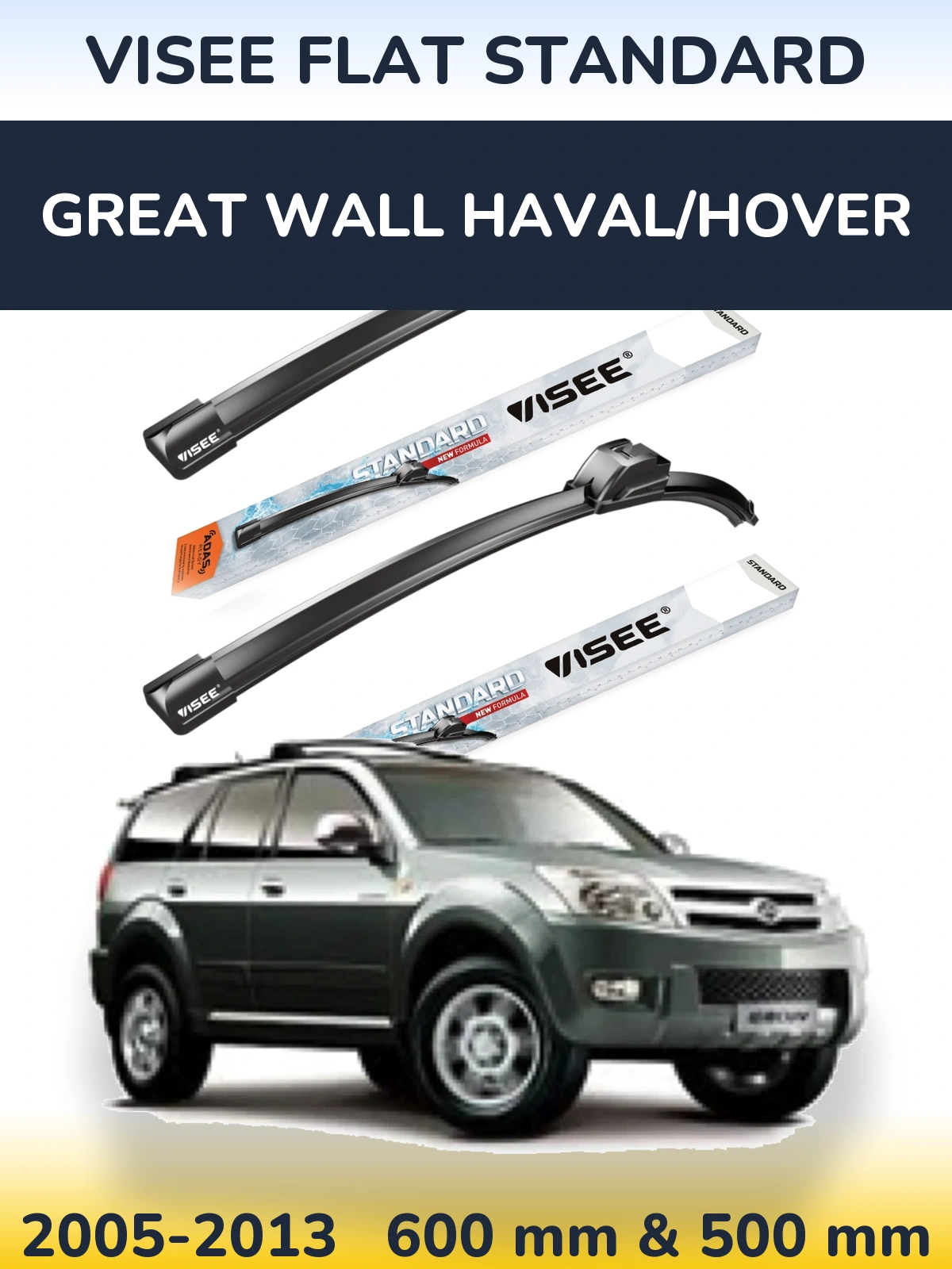 Sada předních stěračů VISEE FLAT STANDARD 600 a 500 mm pro Great Wall Haval/Hover 2005-2013
