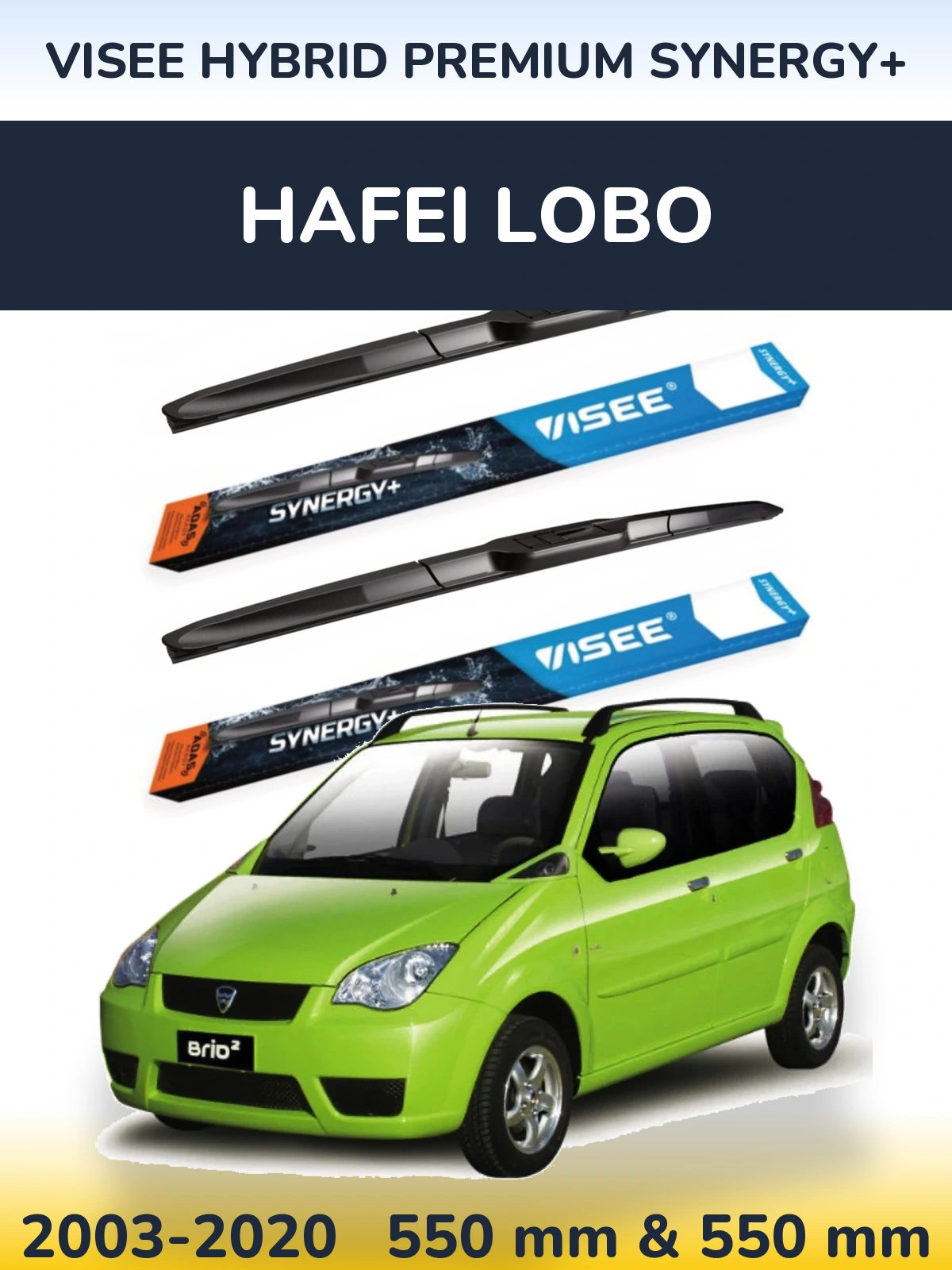 Sada předních stěračů VISEE HYBRID PREMIUM SYNERGY+ 550 a 550 mm pro Hafei Lobo 2003-2020