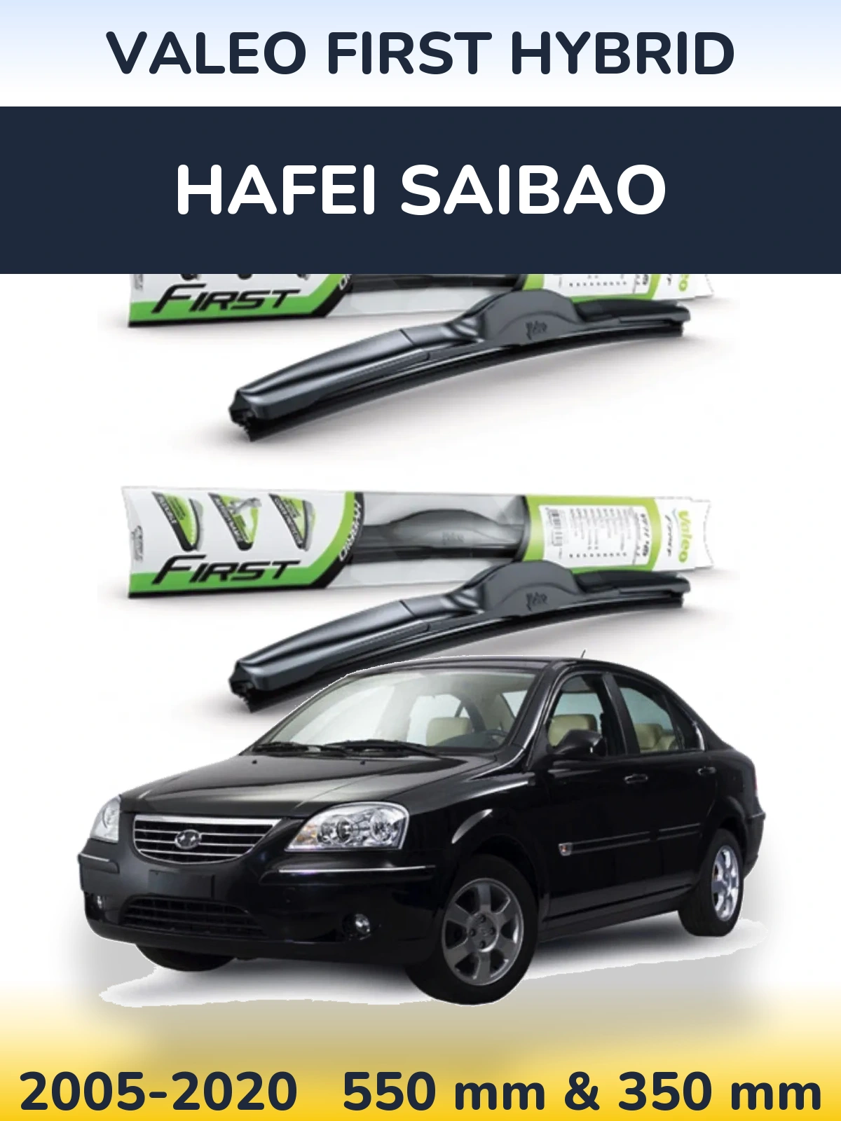 Sada předních stěračů Valeo First Hybrid 550 a 350 mm pro Hafei Saibao 2005-2020