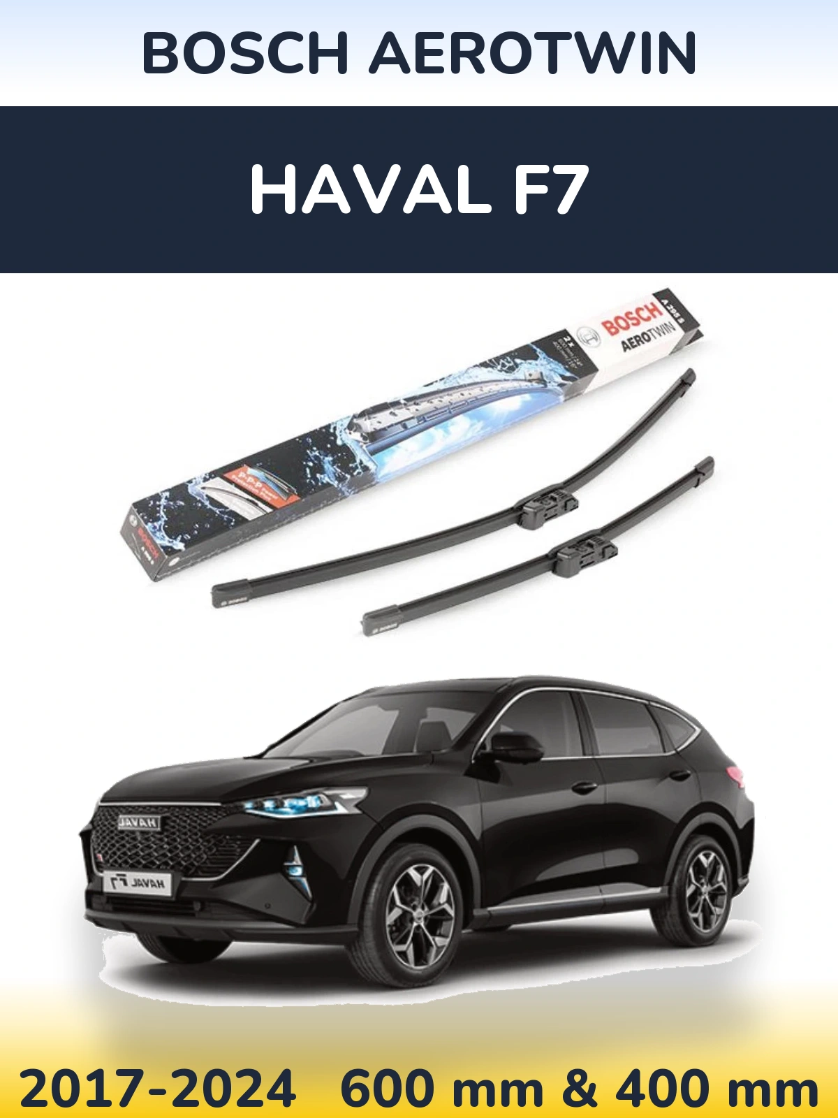 Sada předních stěračů BOSCH AeroTwin 600 a 400 mm pro Haval F7 2017-2024