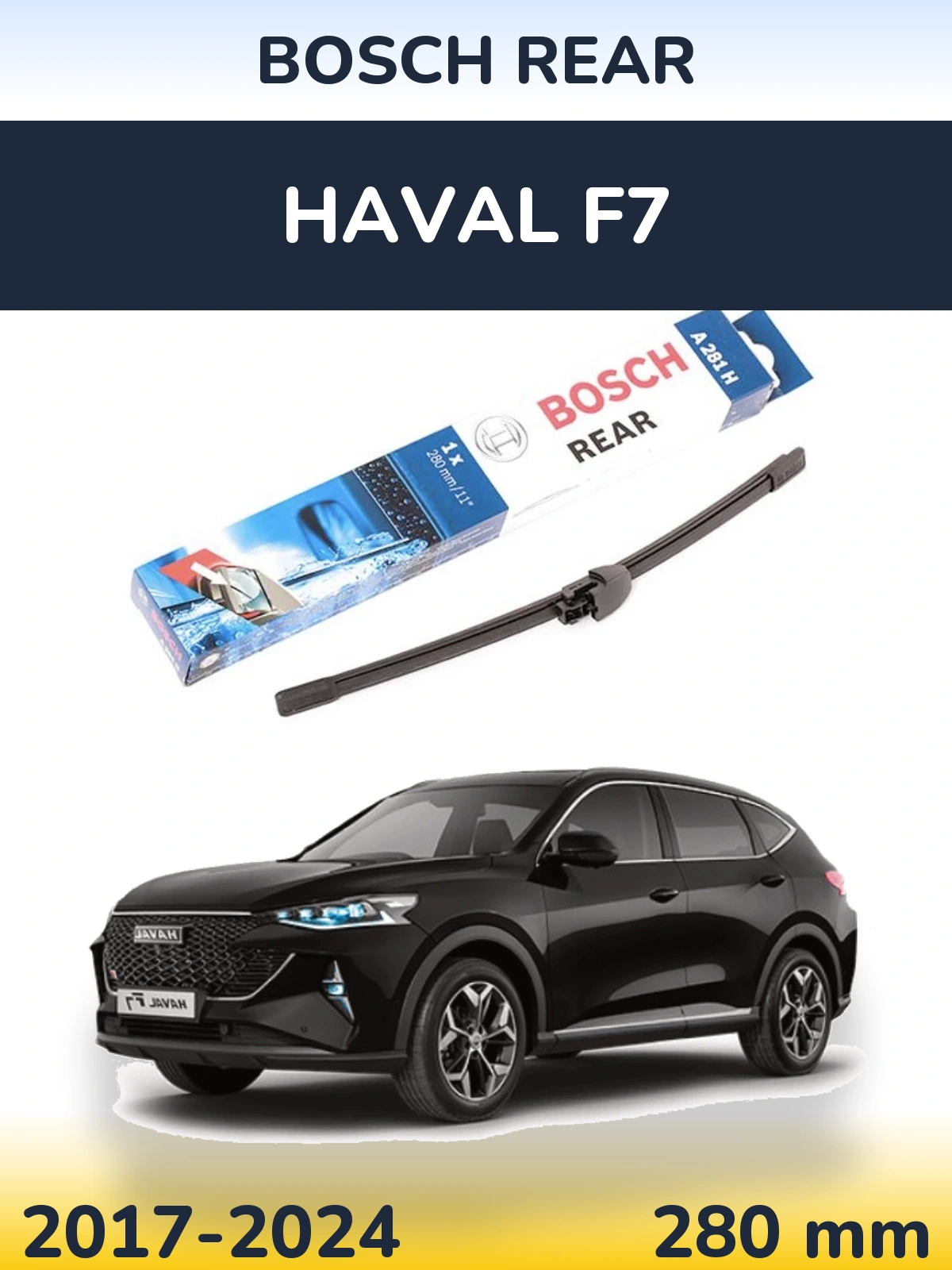 Zadní stěrač BOSCH Rear 280 mm pro Haval F7 2017-2024