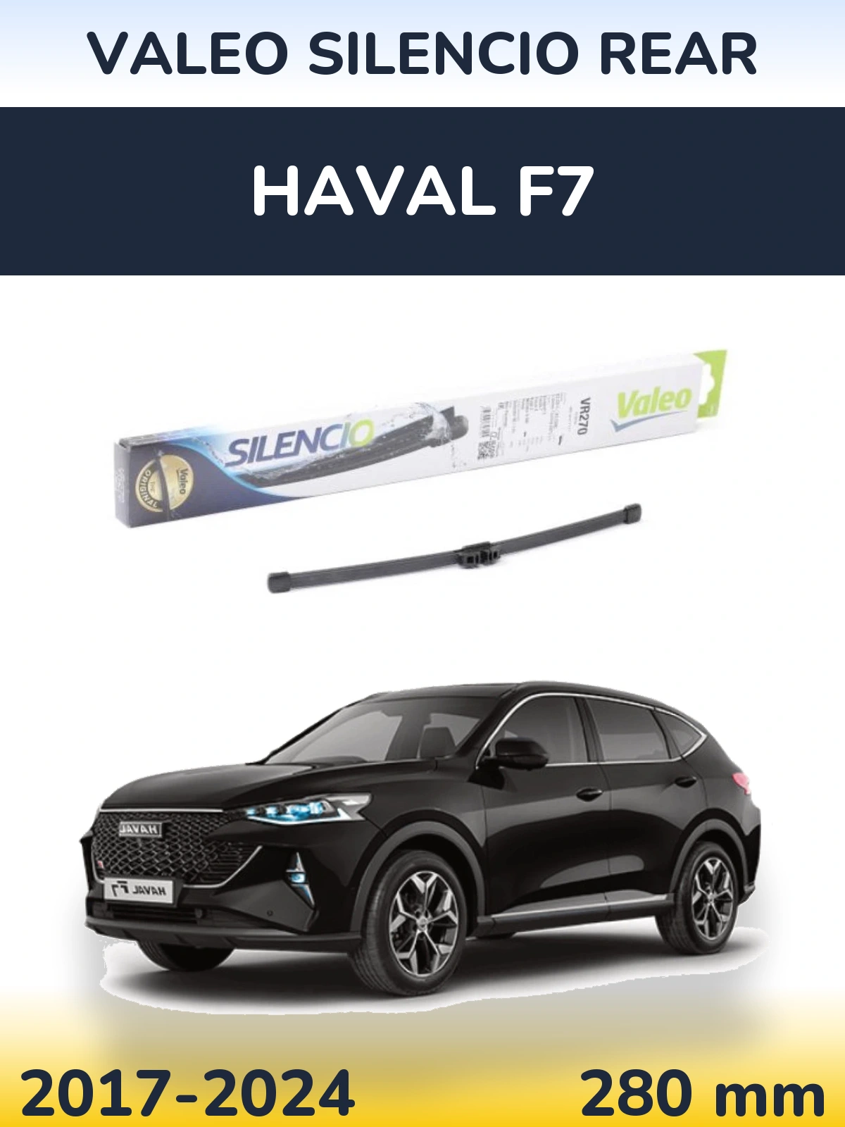 Zadní stěrač Valeo Silencio Rear 280 mm pro Haval F7 2017-2024
