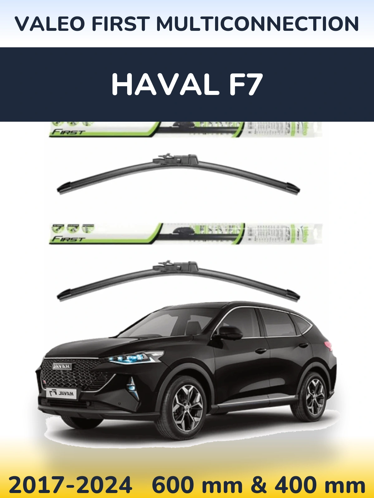 Sada předních stěračů Valeo First MultiConnection 600 a 400 mm pro Haval F7 2017-2024