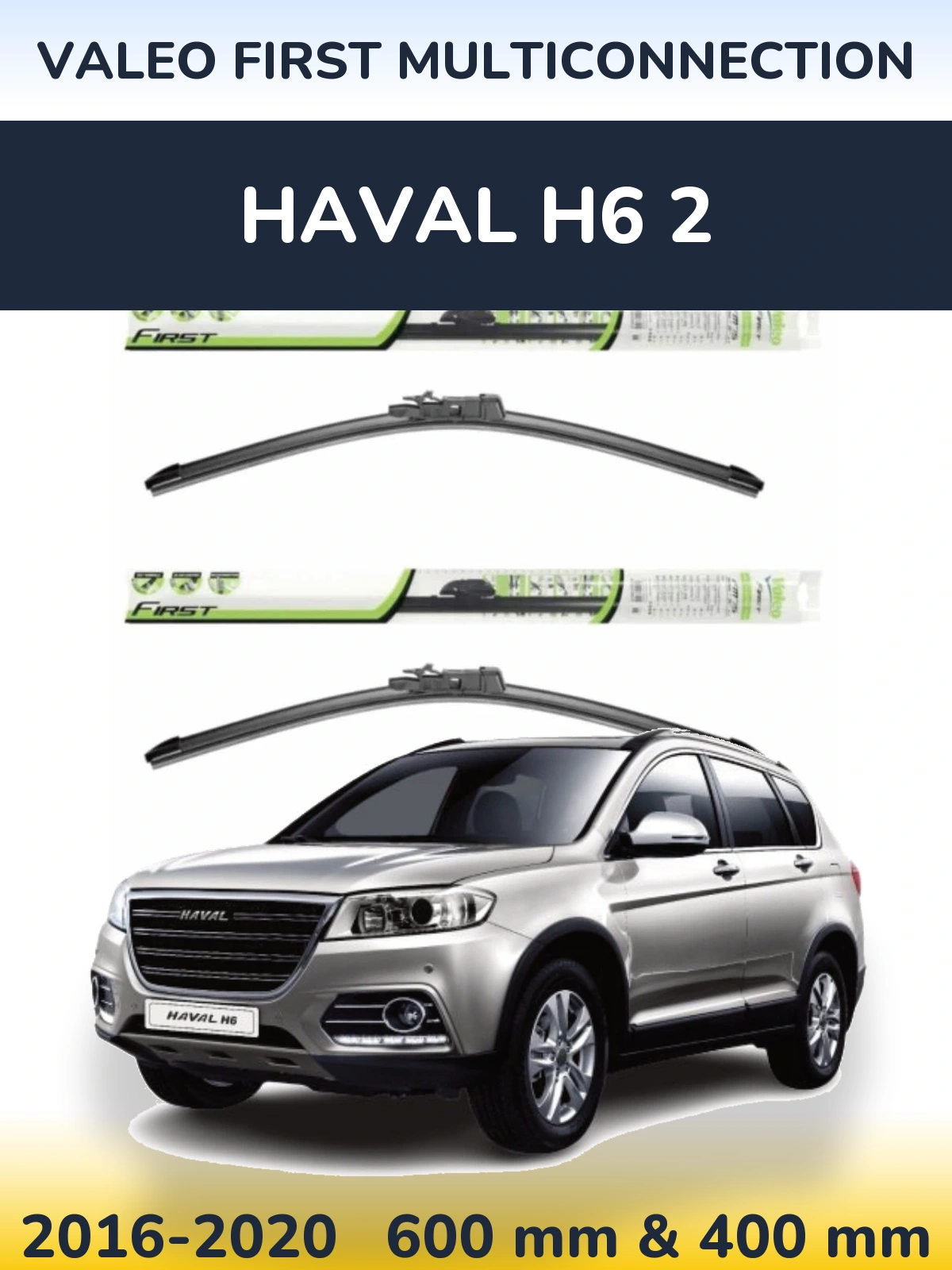 Sada předních stěračů Valeo First MultiConnection 600 a 400 mm pro Haval H6 2 2016-2020