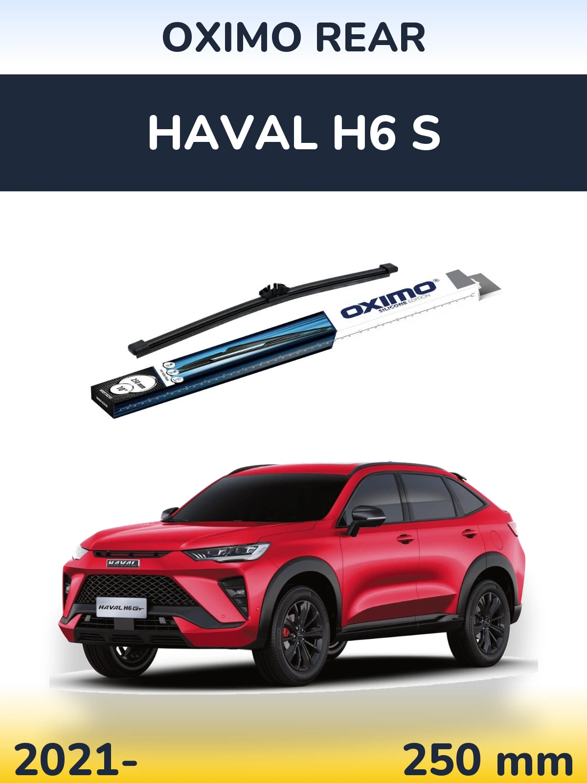 Zadní stěrač Oximo Rear 250 mm pro Haval H6 S 2021-2026