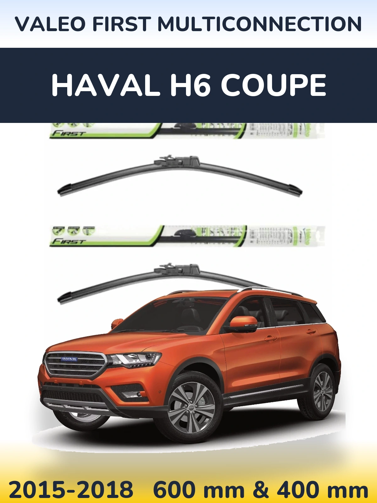 Sada předních stěračů Valeo First MultiConnection 600 a 400 mm pro Haval H6 coupe 2015-2018