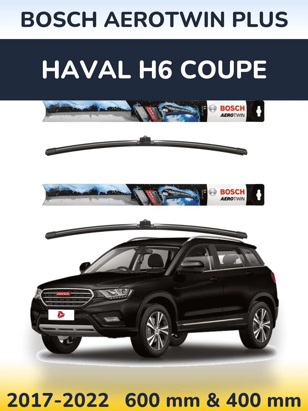 Sada předních stěračů BOSCH AeroTwin Plus 600 a 400 mm pro Haval H6 coupe 2017-2022