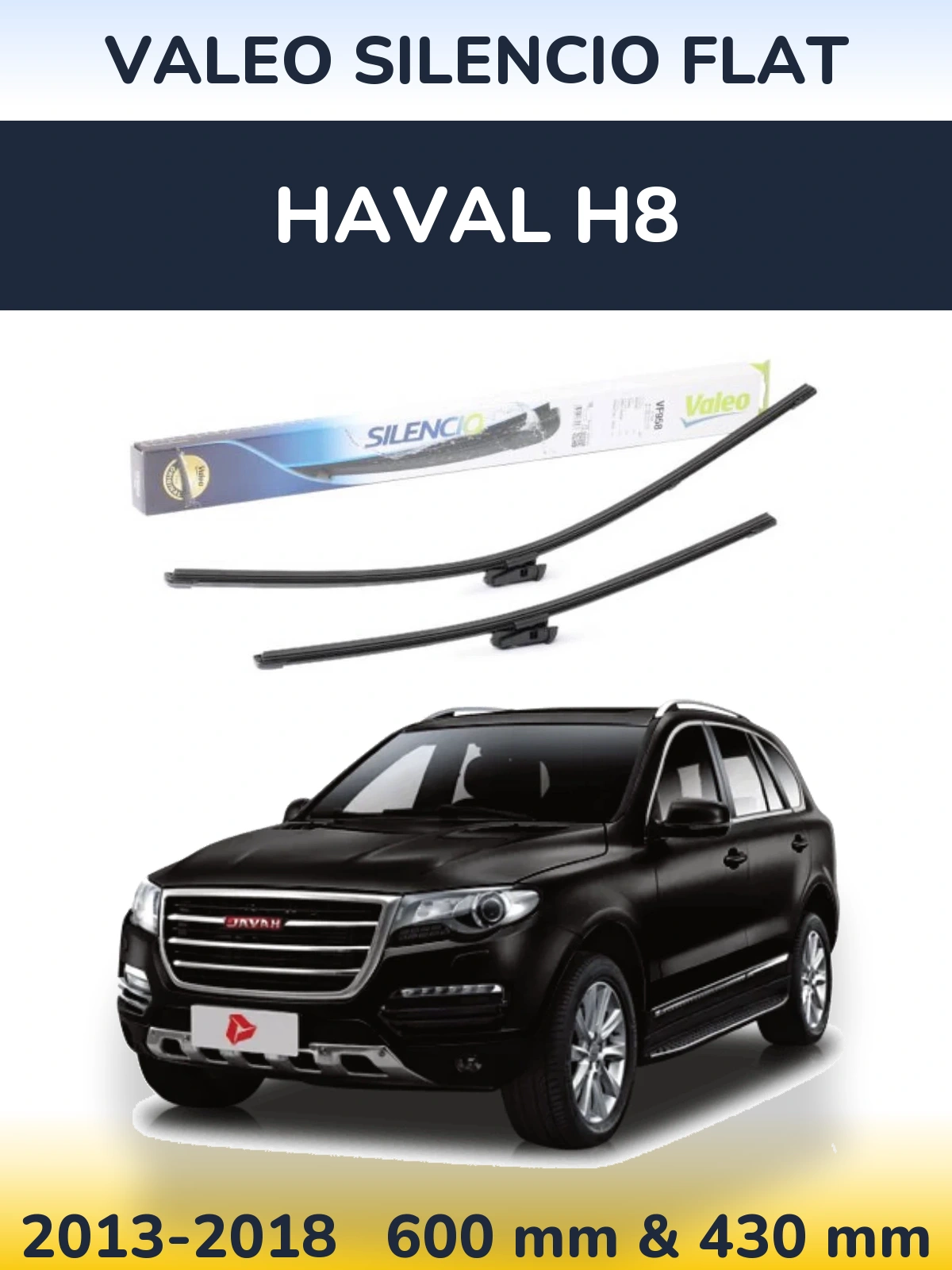 Sada předních stěračů Valeo Silencio Flat 600 a 430 mm pro Haval H8 2013-2018