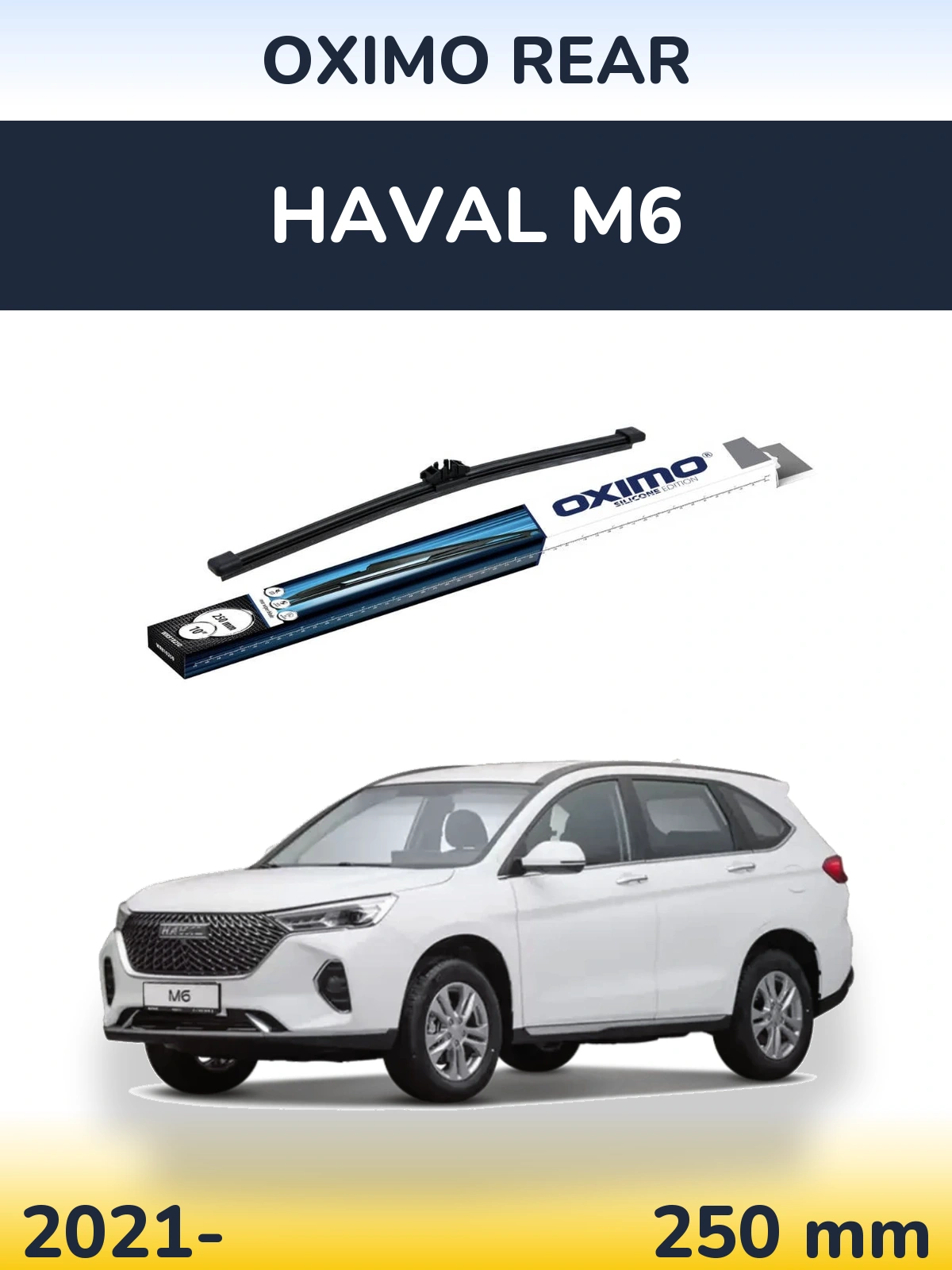 Zadní stěrač Oximo Rear 250 mm pro Haval M6 2021-2026