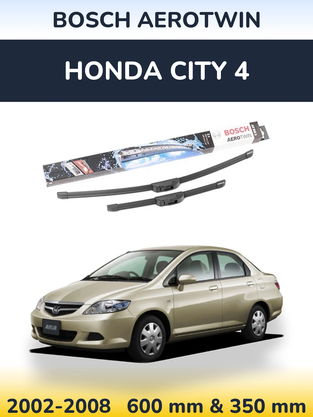 Sada předních stěračů BOSCH AeroTwin 600 a 350 mm pro Honda City 4 2002-2008