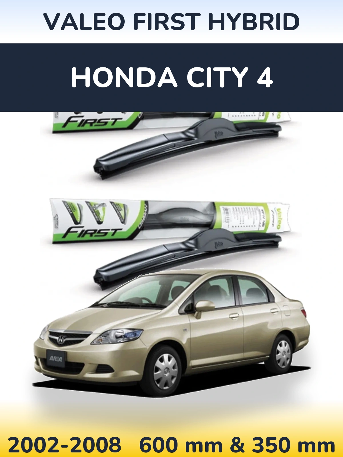 Комплект передніх щіток Valeo First Hybrid 600 & 350 мм для Honda City 4 2002-2008