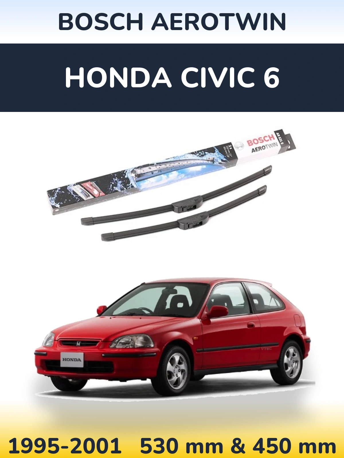 Sada předních stěračů BOSCH AeroTwin 530 a 450 mm pro Honda Civic 6 1995-2001