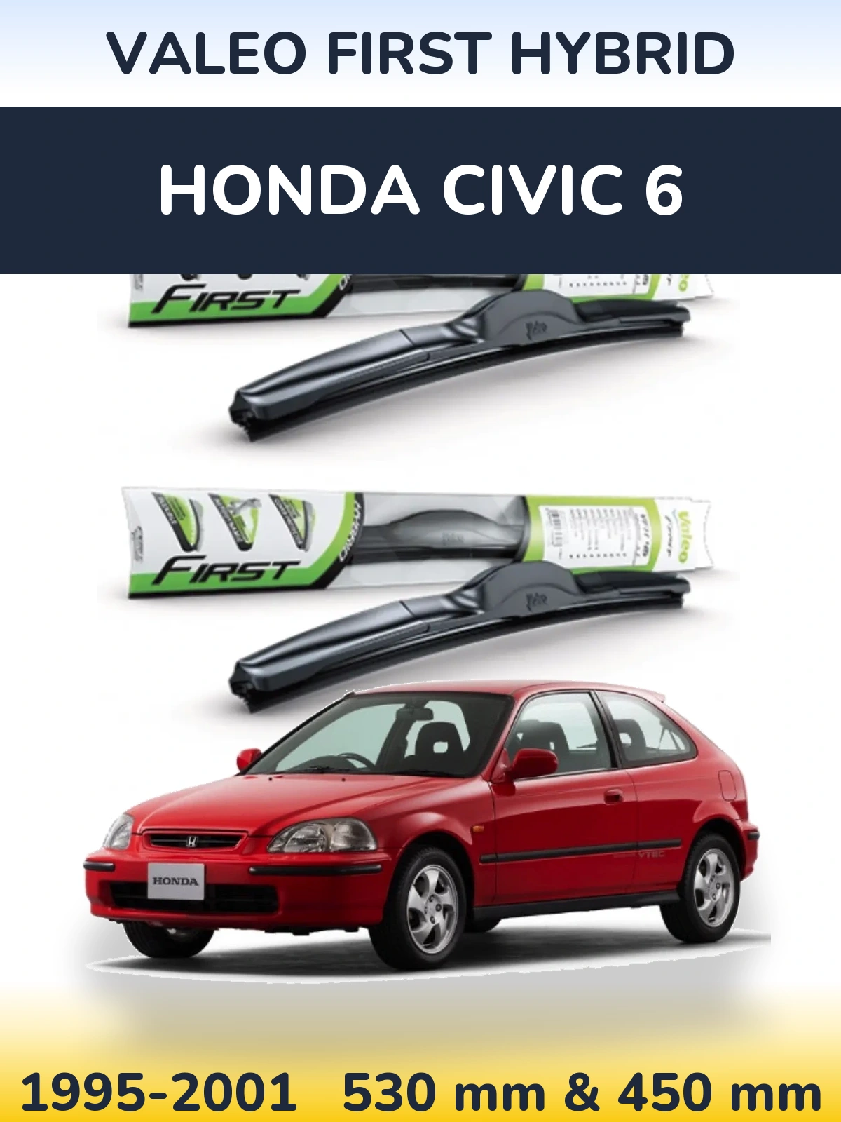 Sada předních stěračů Valeo First Hybrid 530 a 450 mm pro Honda Civic 6 1995-2001