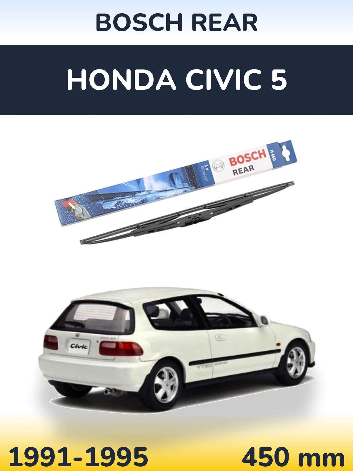 Zadní stěrač BOSCH Rear 450 mm pro Honda Civic 5 1991-1995