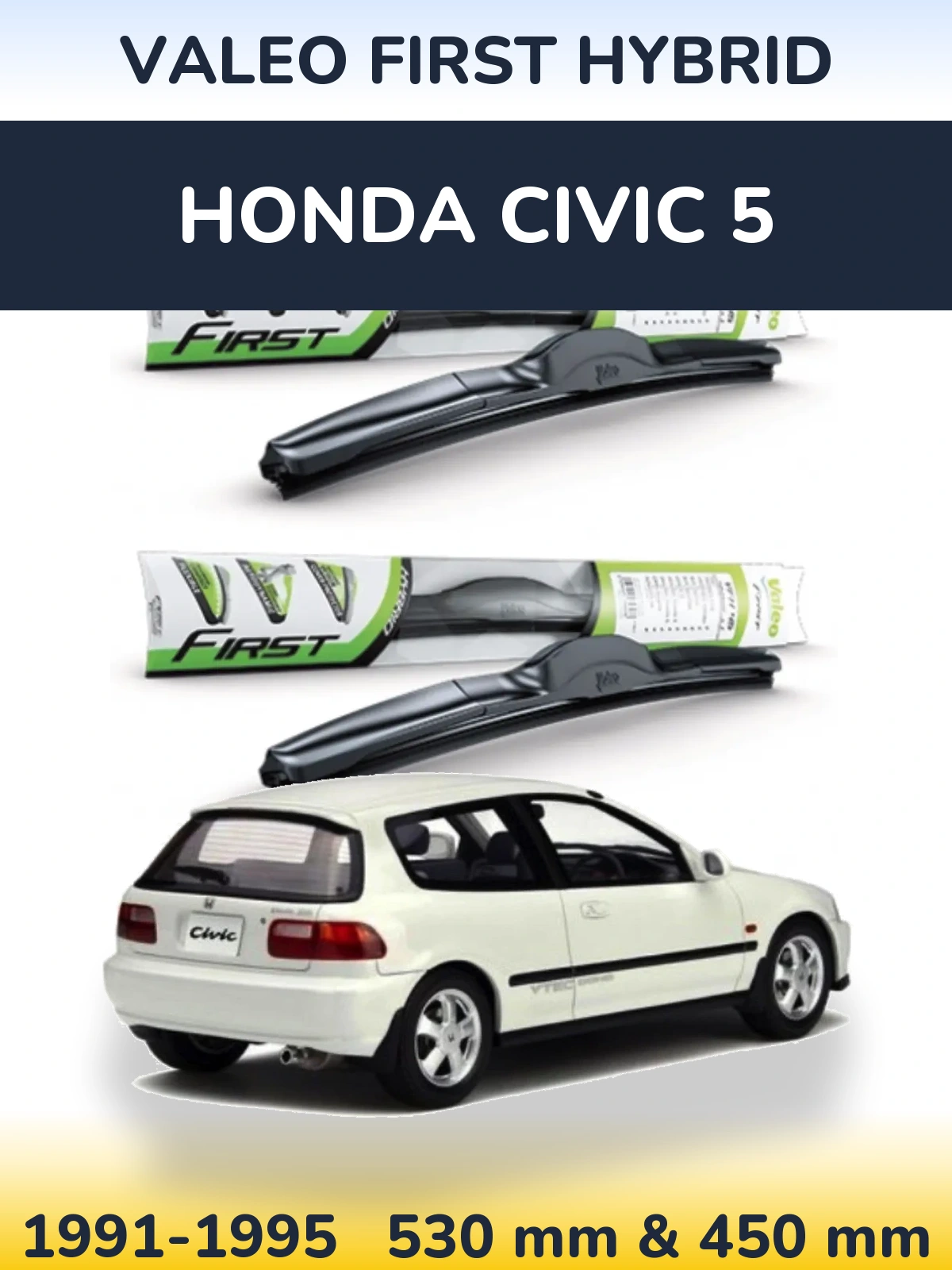 Sada předních stěračů Valeo First Hybrid 530 a 450 mm pro Honda Civic 5 1991-1995