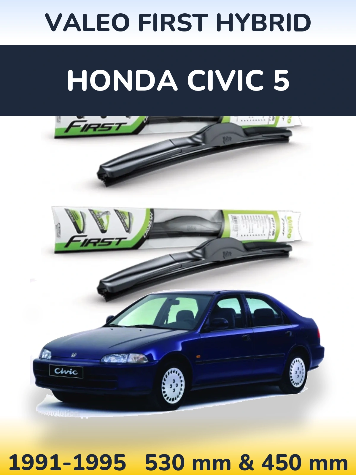 Sada předních stěračů Valeo First Hybrid 530 a 450 mm pro Honda Civic 5 1991-1995
