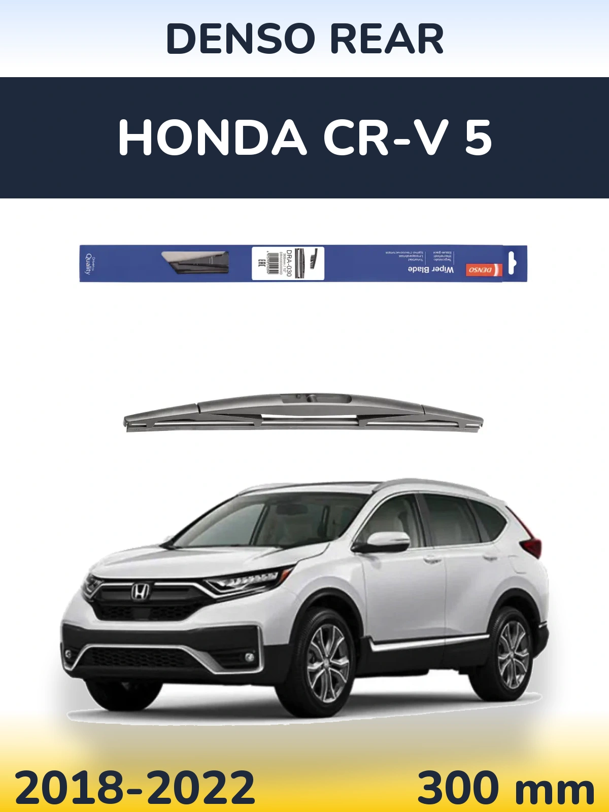 Zadní stěrač Denso Rear 300 mm pro Honda CR-V 5 2018-2022