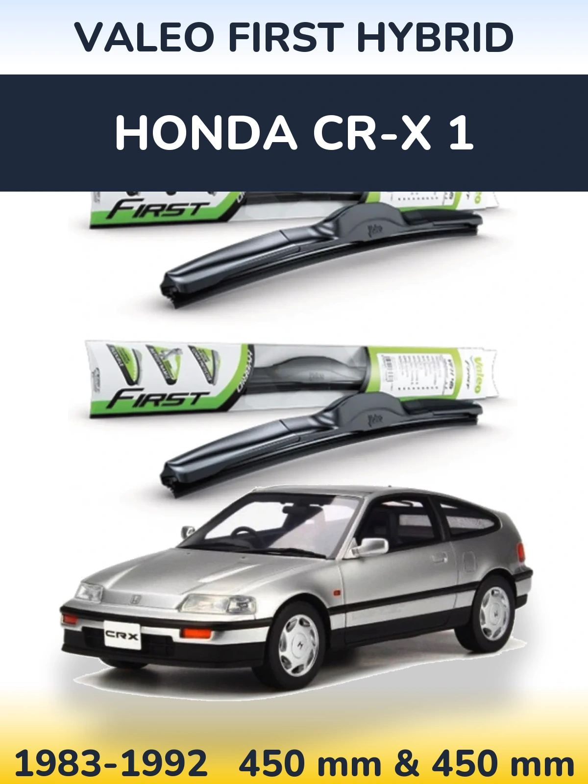 Sada předních stěračů Valeo First Hybrid 450 a 450 mm pro Honda CR-X 1 1983-1992