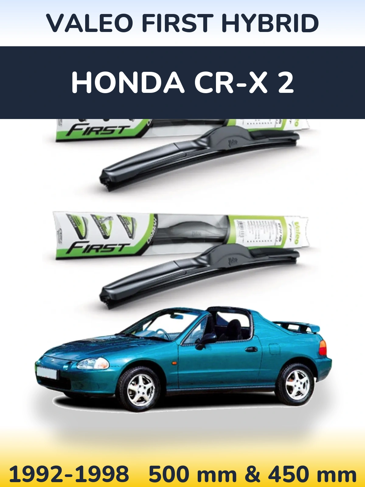 Sada předních stěračů Valeo First Hybrid 500 a 450 mm pro Honda CR-X 2 1992-1998