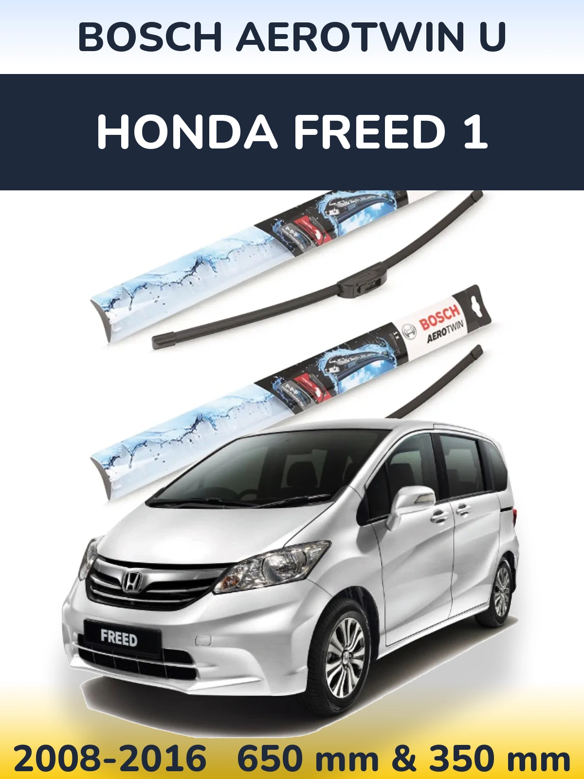 Комплект передніх щіток BOSCH AeroTwin U 650 & 350 мм для Honda Freed 1 2008-2016