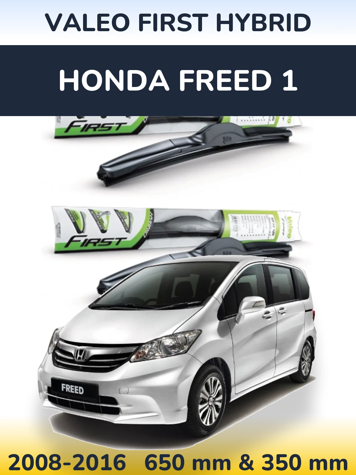 Sada předních stěračů Valeo First Hybrid 650 a 350 mm pro Honda Freed 1 2008-2016