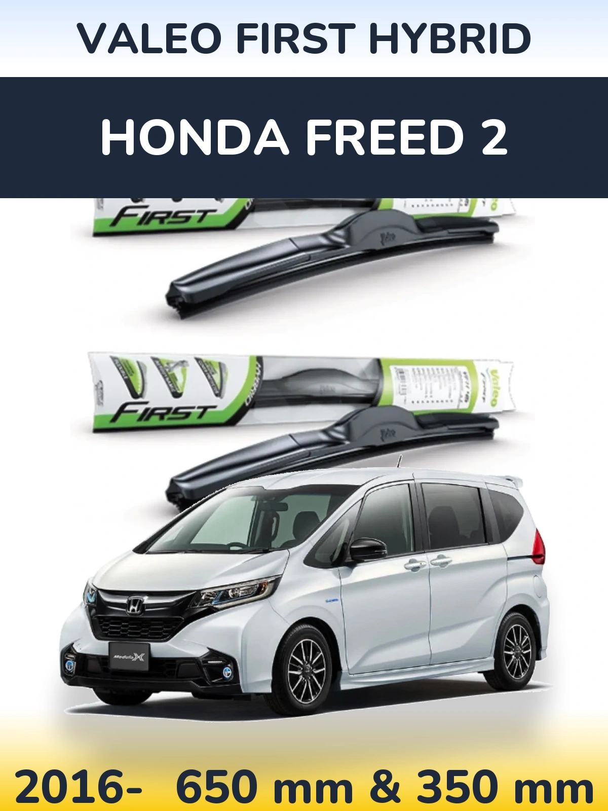 Sada předních stěračů Valeo First Hybrid 650 a 350 mm pro Honda Freed 2 2016-2026