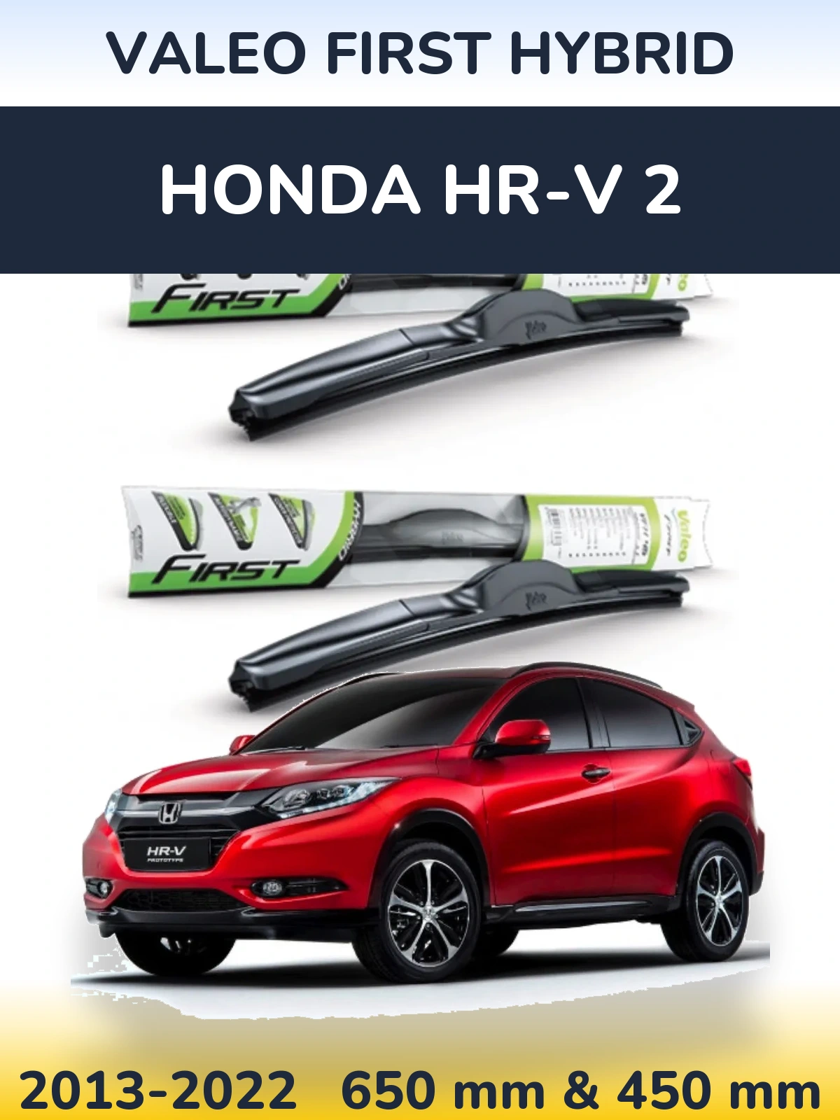 Sada předních stěračů Valeo First Hybrid 650 a 450 mm pro Honda HR-V 2 2013-2022