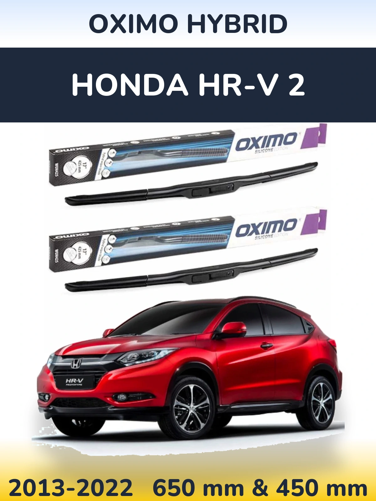 Комплект передніх щіток Oximo Hybrid 650 & 450 мм для Honda HR-V 2 2013-2022