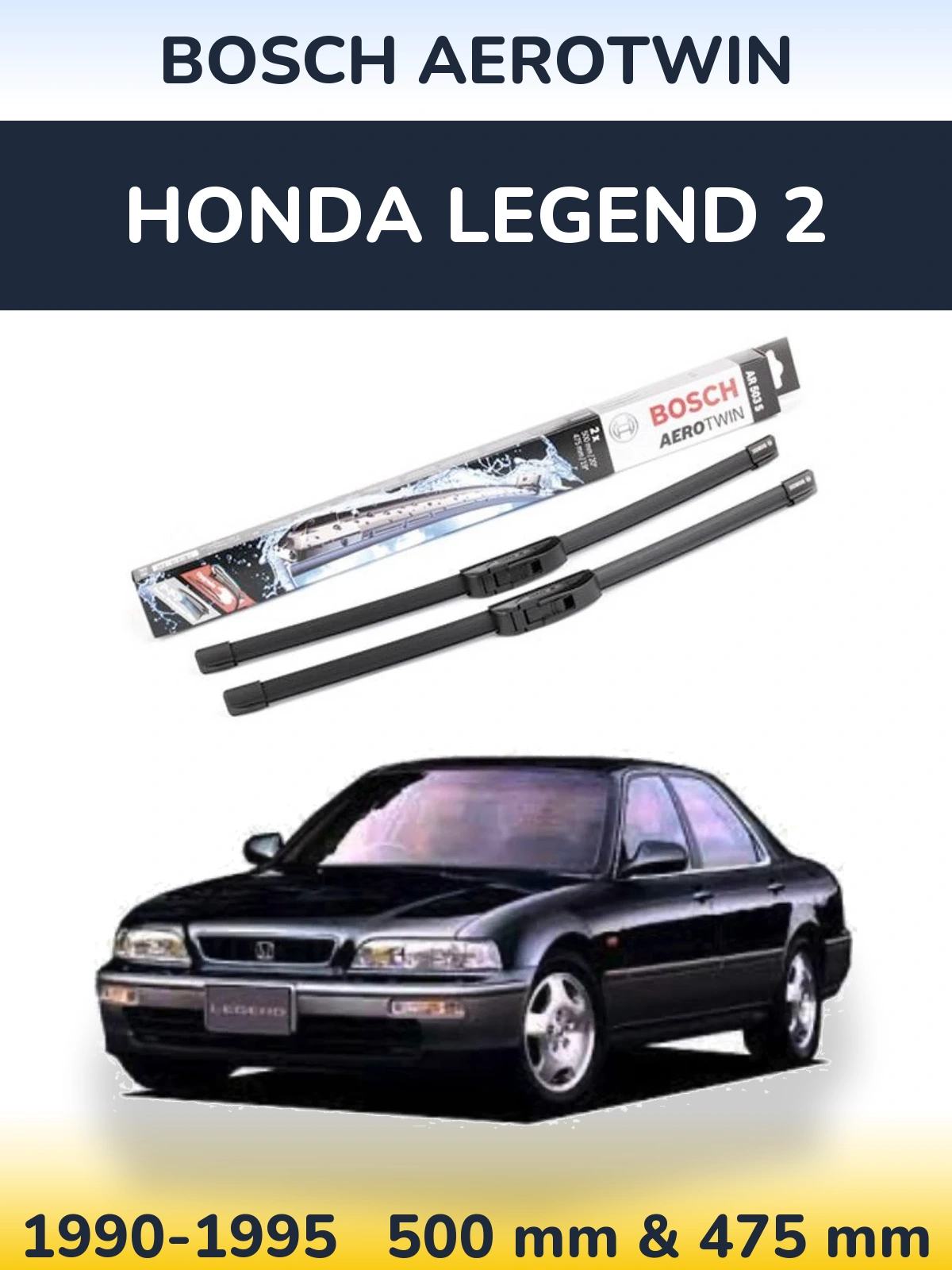 Sada předních stěračů BOSCH AeroTwin 500 a 475 mm pro Honda Legend 2 1990-1995
