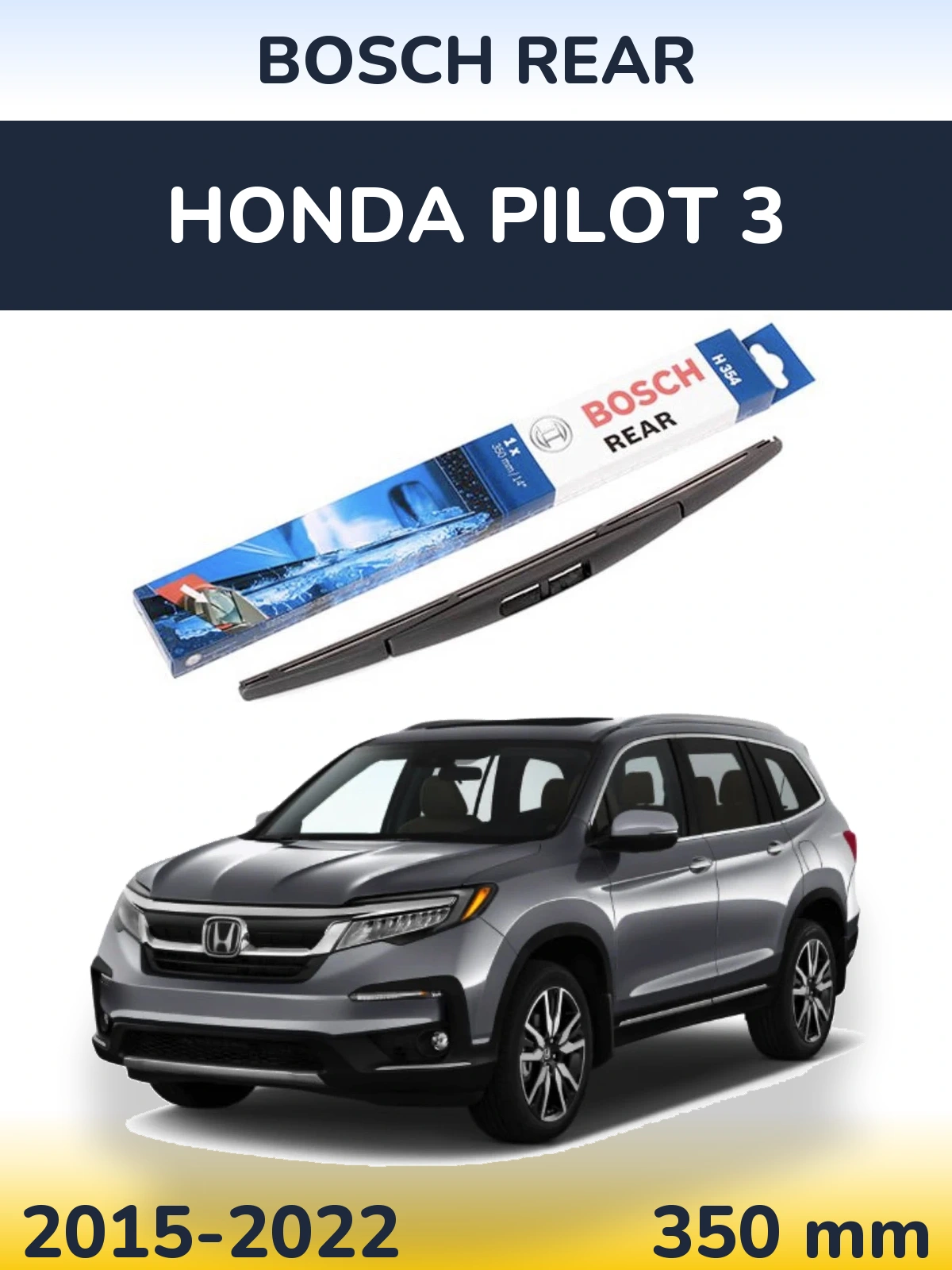 Zadní stěrač BOSCH Rear 350 mm pro Honda Pilot 3 2015-2022