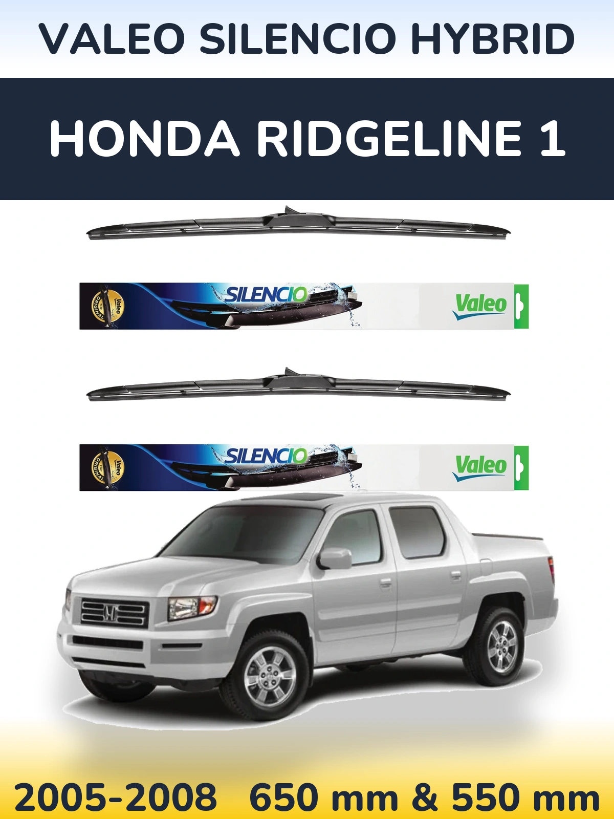 Sada předních stěračů Valeo Silencio Hybrid 650 a 550 mm pro Honda Ridgeline 1 2005-2008