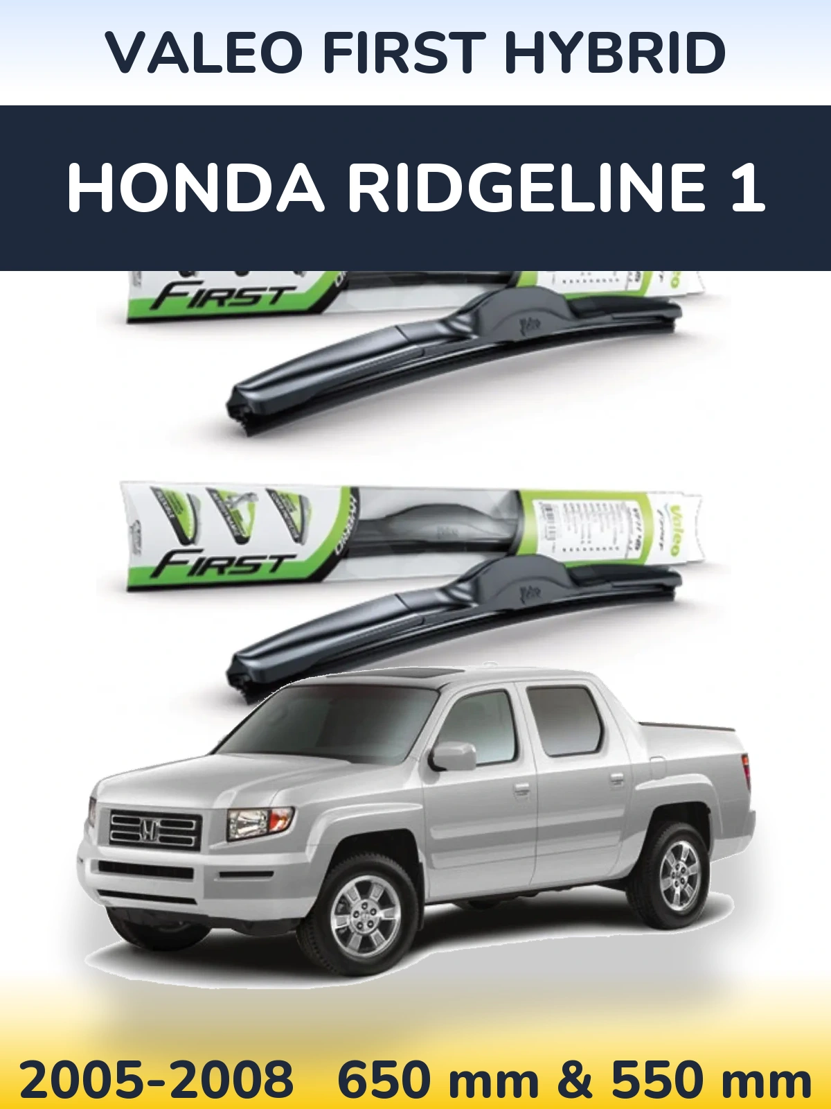 Sada předních stěračů Valeo First Hybrid 650 a 550 mm pro Honda Ridgeline 1 2005-2008