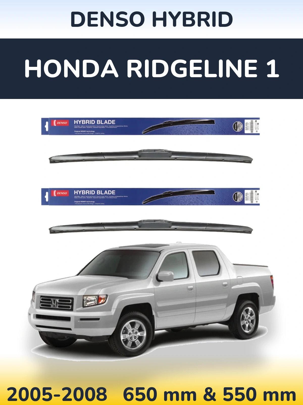 Sada předních stěračů Denso Hybrid 650 a 550 mm pro Honda Ridgeline 1 2005-2008