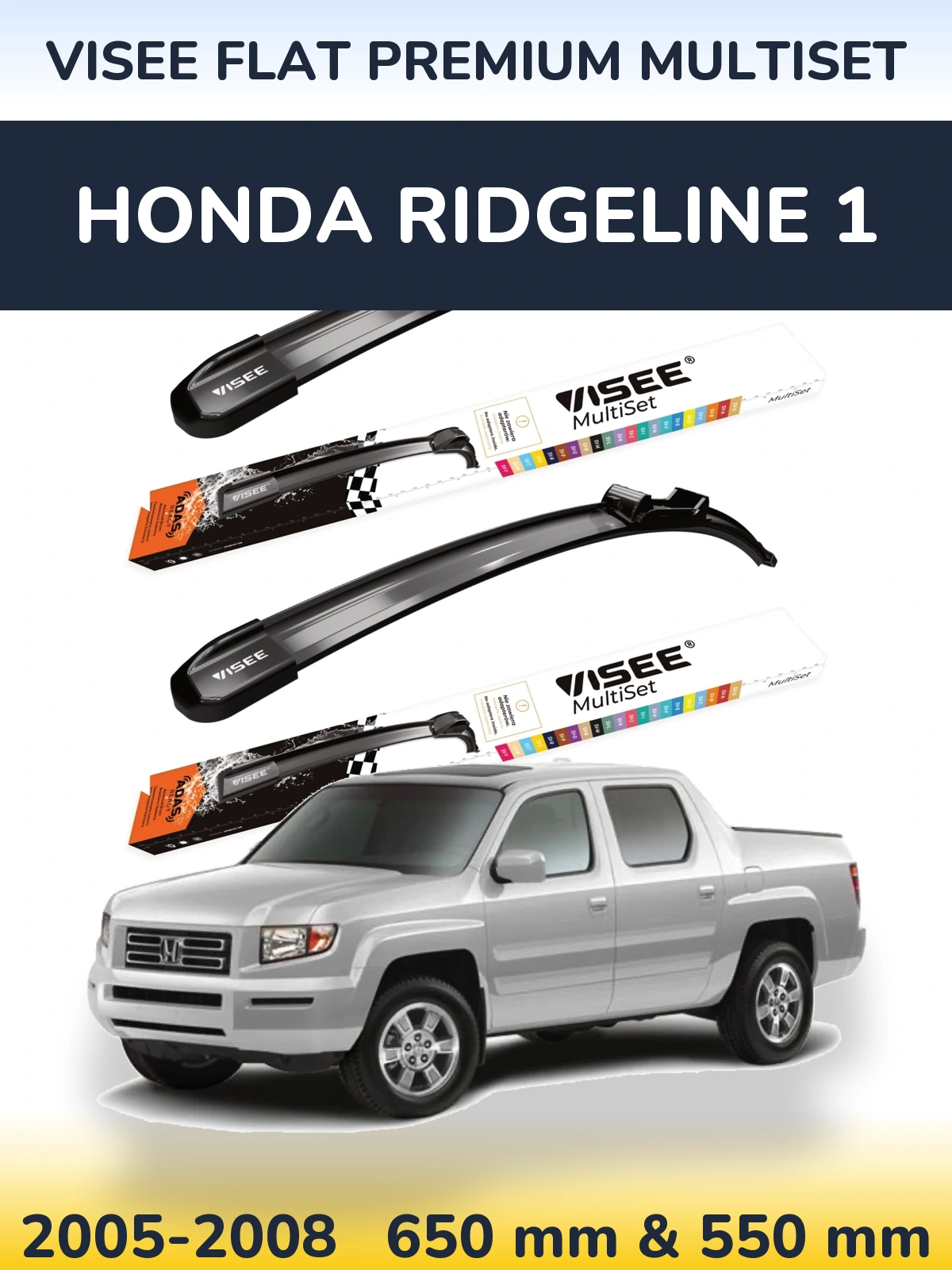 Sada předních stěračů VISEE FLAT PREMIUM MultiSet 650 a 550 mm pro Honda Ridgeline 1 2005-2008