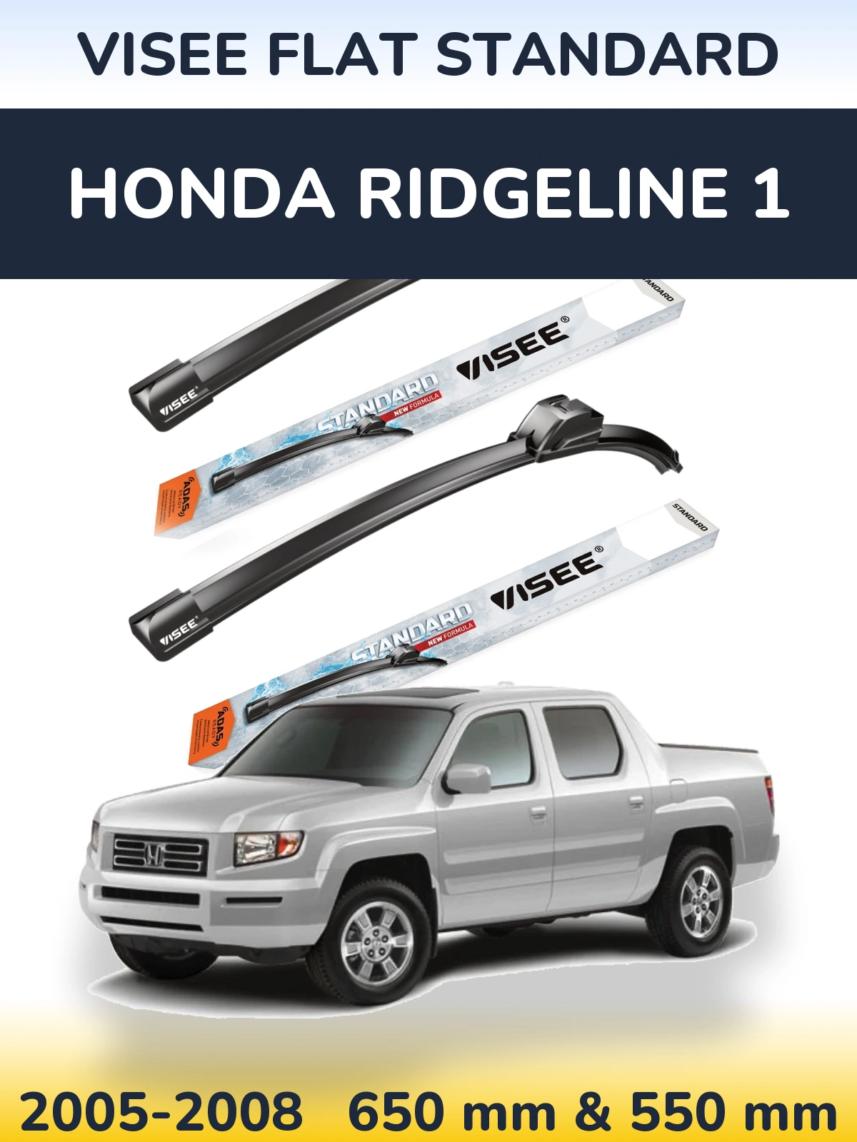 Sada předních stěračů VISEE FLAT STANDARD 650 a 550 mm pro Honda Ridgeline 1 2005-2008