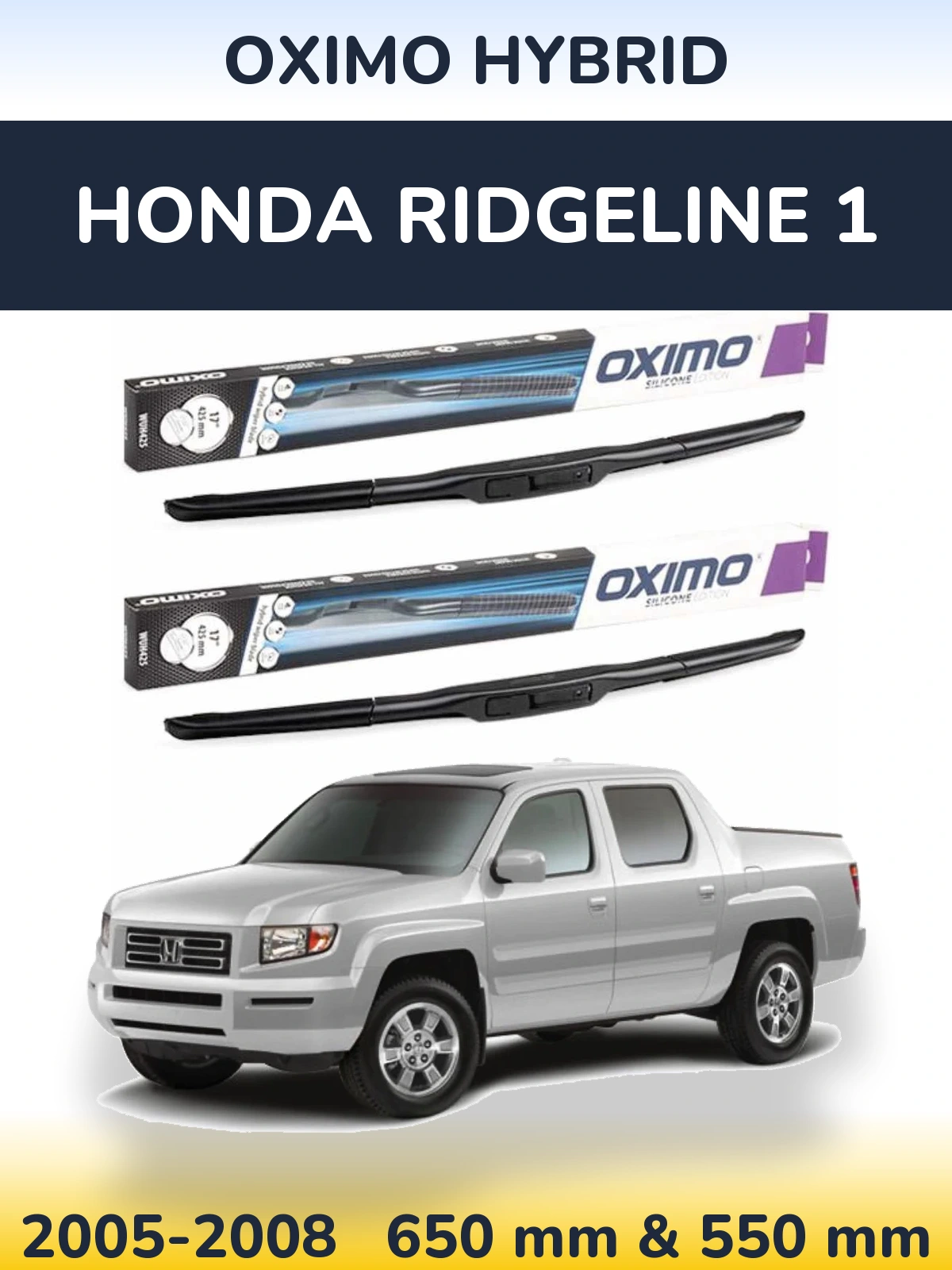 Sada předních stěračů Oximo Hybrid 650 a 550 mm pro Honda Ridgeline 1 2005-2008