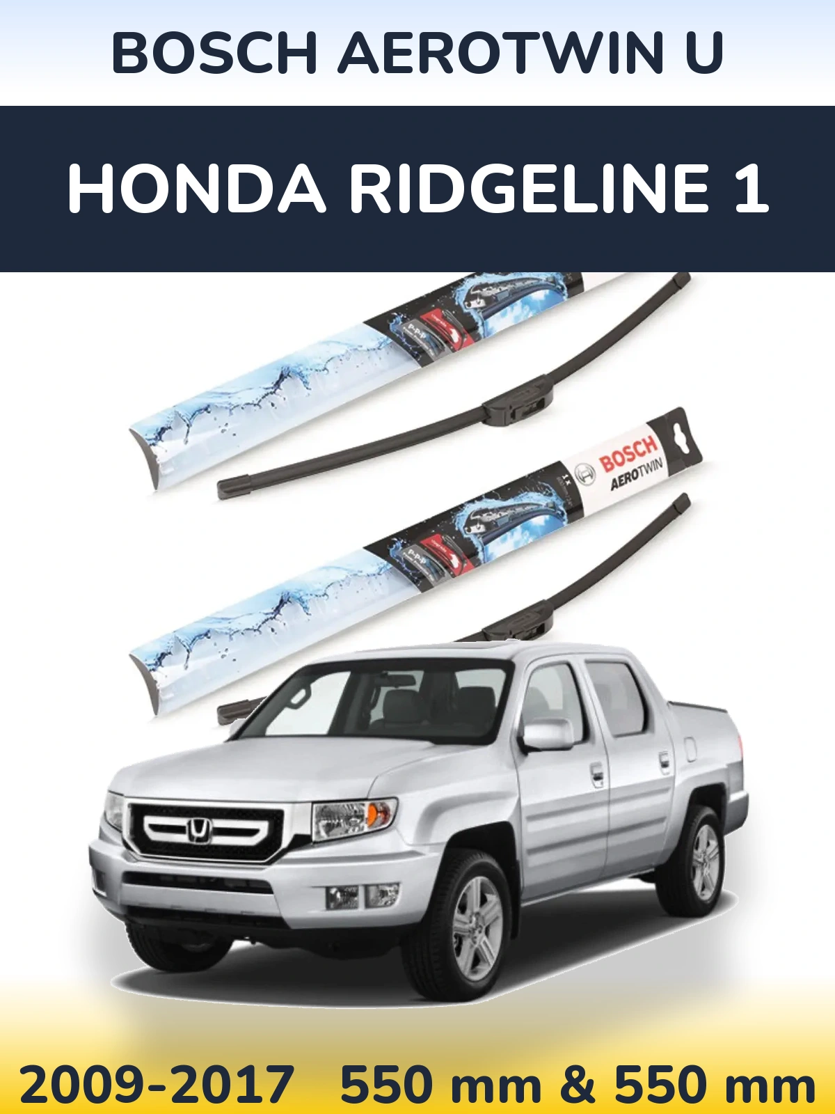 Комплект передніх щіток BOSCH AeroTwin U 550 & 550 мм для Honda Ridgeline 1 2009-2017
