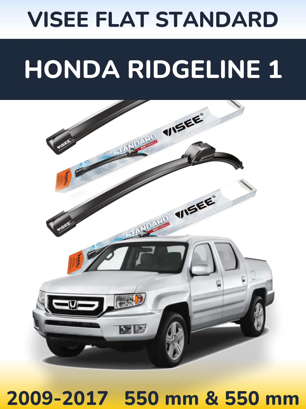 Комплект передніх щіток VISEE FLAT STANDARD 550 & 550 мм для Honda Ridgeline 1 2009-2017