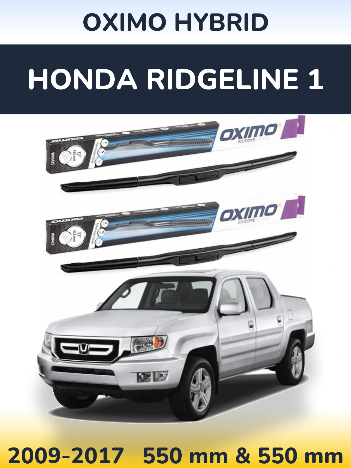 Sada předních stěračů Oximo Hybrid 550 a 550 mm pro Honda Ridgeline 1 2009-2017