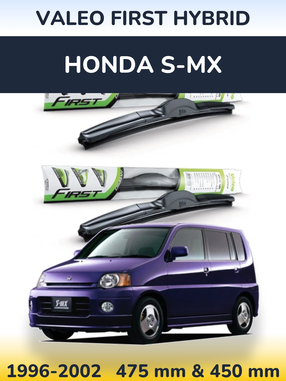 Комплект передніх щіток Valeo First Hybrid 475 & 450 мм для Honda S-MX 1996-2002